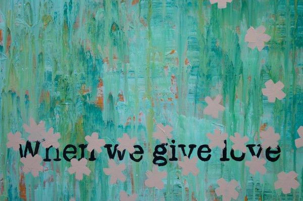 When We Give Love